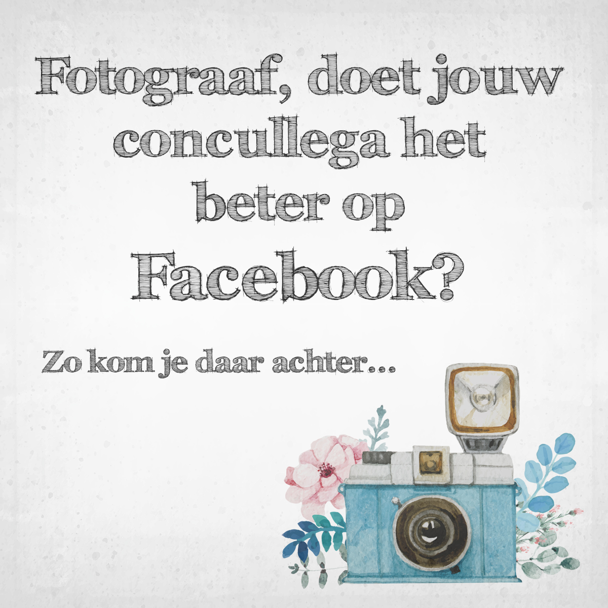 Fotograaf, doet jouw concullega het beter op Facebook?