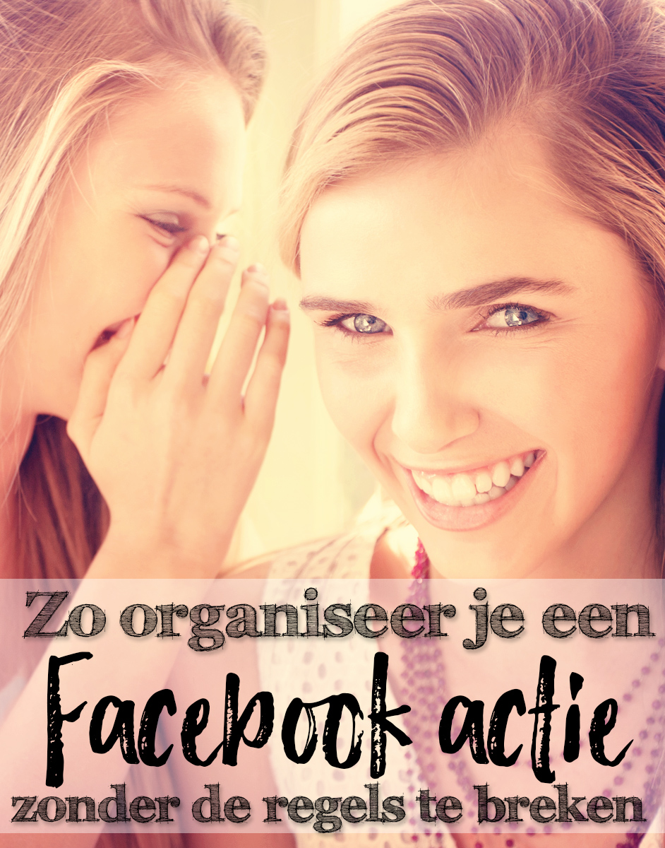 Zo organiseer je een Facebook actie zonder de regels te breken