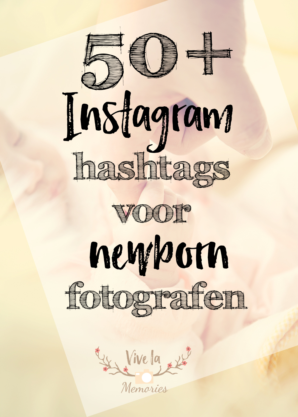 50+ Instagram hashtags voor newborn fotografen